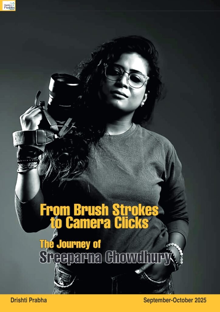 From Brush Strokes to Camera Clicks — The Journey of Sreeparna Chowdhury